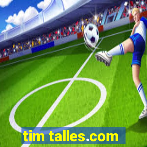 tim talles.com